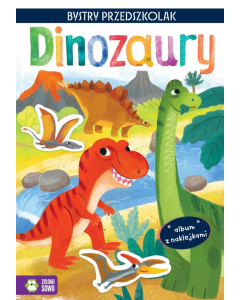 Bystry przedszkolak Album z naklejkami Dinozaury
