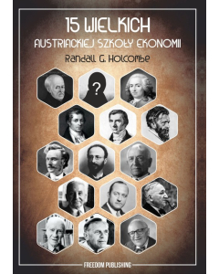 15 wielkich austriackiej szkoły ekonomii