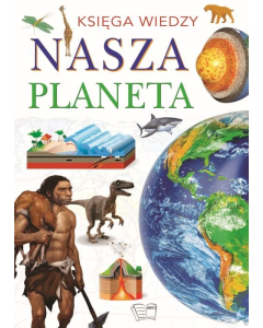 Księga Wiedzy Nasza Planeta