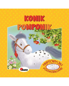 Historyjki Podwórkowe Konik Pomponik