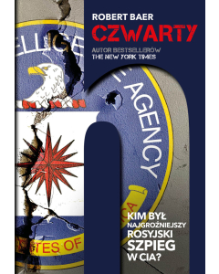 Czwarty. Kim był najgroźniejszy rosyjski szpieg w CIA?