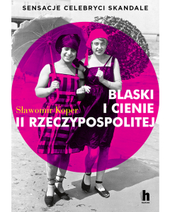 Blaski i Cienie II Rzeczypospolitej