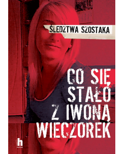 Co się stało z Iwoną Wieczorek