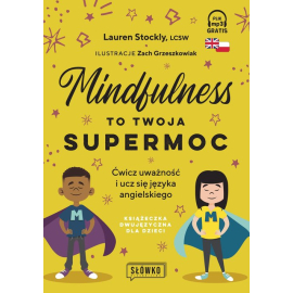 Mindfulness to twoja supermoc
