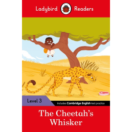 Ladybird Readers Level 3 - Tales from Africa - The Cheetah's Whisker