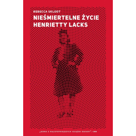 Nieśmiertelne życie Henrietty Lacks