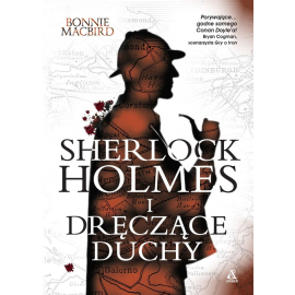 Sherlock Holmes i dręczące duchy