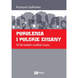 Pokolenia i polskie zmiany