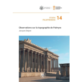 Studia Palmyreńskie Tom 14 Observations sur la topographie de Palmyre