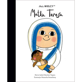 Mali WIELCY Matka Teresa