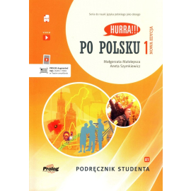 Hurra!!! Po polsku 1 Podręcznik studenta Nowa Edycja