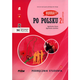 Hurra!!! Po polsku 2 Podręcznik studenta Nowa Edycja