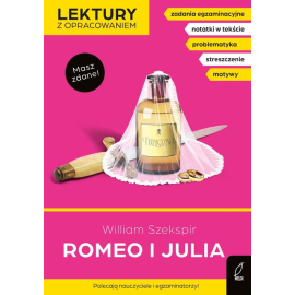 Romeo i Julia Lektury z opracowaniem