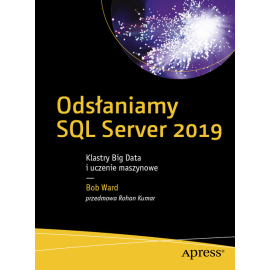 Odsłaniamy SQL Server 2019 Klastry Big Data i uczenie maszynowe