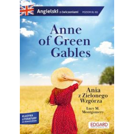 Anne of Green Gables/Ania z Zielonego Wzgórza.