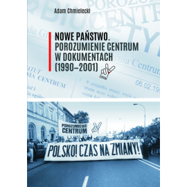 Nowe Państwo Porozumienie Centrum w dokumentach (1990-2001)