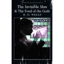 The Invisible Man & The Food of the Gods