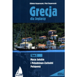 Grecja dla żeglarzy Tom 2 Morze Jońskie i Południowo-Zachodni Peloponez
