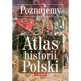 Poznajemy atlas historii polski