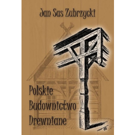 Polskie budownictwo drewniane