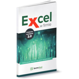 Excel w firmie Praktyczne rozwiązania 2.0