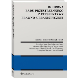 Ochrona ładu przestrzennego z perspektywy prawno-urbanistycznej