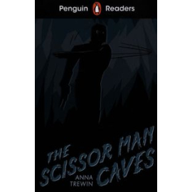 Penguin Readers Starter Level S The Scissor Man Caves