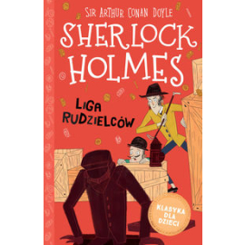 Klasyka dla dzieci Sherlock Holmes Tom 5 Liga rudzielców