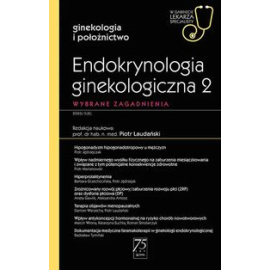 Endokrynologia ginekologiczna 2 W gabinecie lekarza specjalisty
