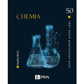50 idei które powinieneś znać Chemia