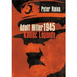 Adolf Hitler 1945 Koniec legendy