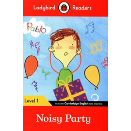 Ladybird Readers Level 1 Noisy Party