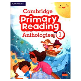 Cambridge Primary Reading Anthologies 1