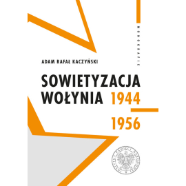 Sowietyzacja Wołynia 1944-1956