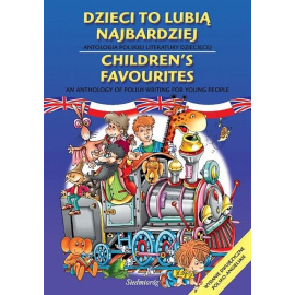 Dzieci to lubią najbardziej Antologia polskiej literatury dziecięcej
