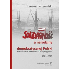 Solidarność a narodziny demokratycznej Polski