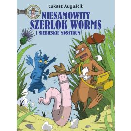 Niesamowity Szerlok Worms i niebieskie monstrum Tom 1