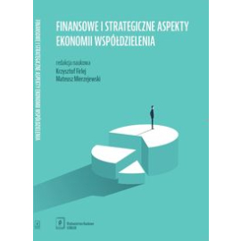 Finansowe i strategiczne aspekty ekonomii współdzielenia