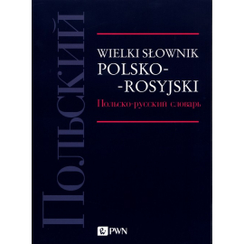 Wielki słownik polsko-rosyjski.