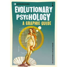 Introducing Evolutionary Psychology a graphic guide