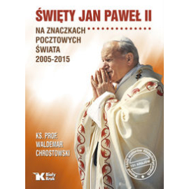Święty Jan Paweł II na znaczkach pocztowych świata 2005-2015