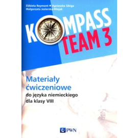 Kompass Team 3 Materiały ćwiczeniowe do języka niemieckiego dla klasy 8