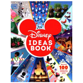 Disney Ideas Book : More than 100 Disney Crafts, Activities, and Games