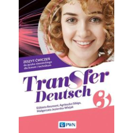 Transfer Deutsch 3 Zeszyt ćwiczeń do języka niemieckiego