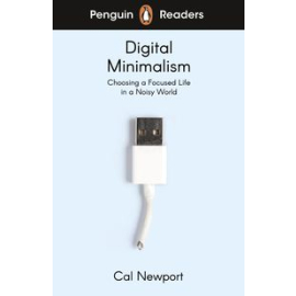 Penguin Readers Level 7: Digital Minimalism (ELT Graded Reader)