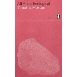 All Art Is Ecological