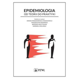 Epidemiologia Od teorii do praktyki