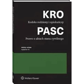 Kodeks rodzinny i opiekuńczy. Prawo o aktach stanu cywilnego. Teksty ustaw wyd. 2024