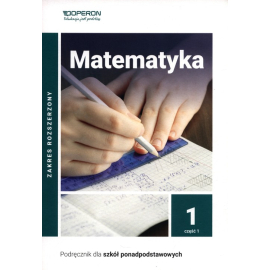 Matematyka podręcznik 1 część 1 liceum i technikum zakres rozszerzony