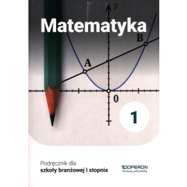 Matematyka podręcznik 1 szkoła branżowa 1 stopnia